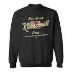 Das Ist Ein Kleinschmidt Ding Lustiges Familie Kleinschmidt Sweatshirt