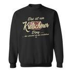 Das Ist Ein Kretschmer Ding Lustiges Familie Kretschmer Sweatshirt