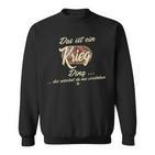 Das Ist Ein Krieg Ding Lustiges Familie Krieg Sweatshirt