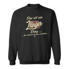 Das Ist Ein Langer Ding Family Long Sweatshirt