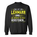 Das Ist Ein Lehmann Das Ist Ein Lehmann Sweatshirt