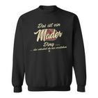 Das Ist Ein Mader Ding Family Mader Sweatshirt