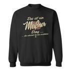 Das Ist Ein Meißner Ding Family Meißner Sweatshirt