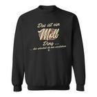 Das Ist Ein Moll Ding Das Ist Ein Moll Ding Sweatshirt