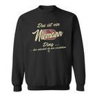 Das Ist Ein Niemann Ding Lustiges Familie Niemann Sweatshirt