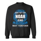 Das Ist Ein Noah Ding First Name Sweatshirt