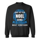 Das Ist Ein Noel Ding First Name Sweatshirt