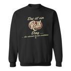 Das Ist Ein Rath Ding Lustiges Familie Rath Sweatshirt