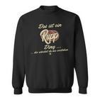 Das Ist Ein Rupp Ding Family Rupp Sweatshirt