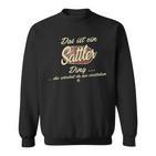 Das Ist Ein Sattler Ding Family Saddler S Sweatshirt