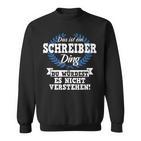 Das Ist Ein Schreiber Ding Du Würdest Es Nichterstand Sweatshirt