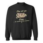 Das Ist Ein Schüler Ding Family Student Sweatshirt