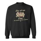 Das Ist Ein Schütz Das Ist Ein Schütz Ding Family Sweatshirt