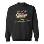 Das Ist Ein Sommer Ding Family Summer Sweatshirt