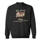 Das Ist Ein Strack Ding Family Strack Sweatshirt