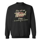 Das Ist Ein Wessel Ding Sweatshirt