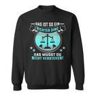 Das Ist So Ein Richter Ding Jurastudent Richter Sweatshirt