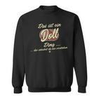 Family Doll Das Ist Ein Doll Ding Sweatshirt