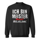 Slogan For Meister Crafts Sweatshirt