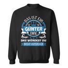 Günter Name First Name Day Das Ist Ein Günter Ding Sweatshirt