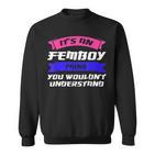 Herren Es Ist Ein Femboy Ding Du Südkorea Sweatshirt