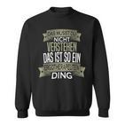 Herren Spruch Männer Beruf Ist So Ein Ding Ergotherapeut Sweatshirt