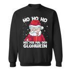 Hol Mir Mal Den Glühwein Annoyed Santa Sweatshirt