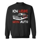 Ich Liebe Mein Auto Sweatshirt