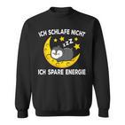 Ich Schlafe Nicht Ich Spare Energy Sleep Penguin Nightdress Sweatshirt