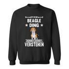 Ist So Ein Beagle Ding Hund Saying Sweatshirt