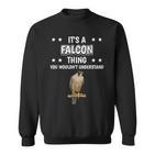 Ist So Ein Falke Ding Saying Falken S Sweatshirt