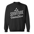 La Servitudeolontaire Sweatshirt