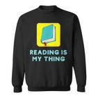 Lesen Ist Mein Ding Lehrer Bibliothekar Bücherwürmer Sweatshirt