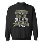 Männer Hobby Ist So Ein Ding Sweatshirt