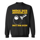 Möge Der Aufschlag Mit Dir Sein Table Tennis Ping Pong Sports Sweatshirt