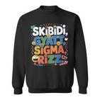 Ohio Skibidi Gyatt Sigma Rizz Sweatshirt