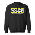 Polizfi Anzeigen Hauptmeister Anzeige Ist Raus Meme Fun Sweatshirt