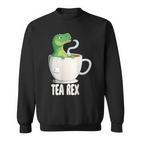 Tea Rex Tearex X Dinosaur Tea Dinosaur Dino Sweatshirt