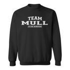 Team Mull Stolzer Familienname Nachname Geschenk Sweatshirt