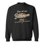 With Text 'Das Ist Ein Beckmann Ding' Sweatshirt