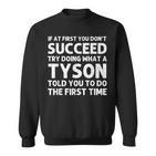 Tyson Lustiger Nachname Familienbaum Geburtstagswiedervereinigung Idee Sweatshirt