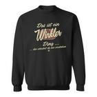 Winkler Das Ist Ein Winkler Ding Das Ist Ein Winkler Ding S Sweatshirt