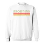 Browning Last Name Retrointage 80S Birthday Sweatshirt