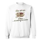 Das Ist Ein Blank Ding Lustiges Familie Blank Kapuzenjacke Sweatshirt