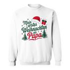 Mein Erstes Weihnachten Als Papa Sweatshirt