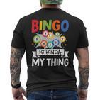 Bingo Ist Irgendwie Mein Ding Lustiges Glücksspiel T-Shirt mit Rückendruck