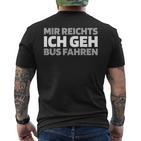 Busfahrer Buslenker Mir Reicht T-Shirt mit Rückendruck