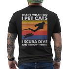 Damen Das Ist Was Ich Mache Ich Streichle Katzen I Scuba Dive & Ich Weiß Dinge Mit-Ausschnitt T-Shirt mit Rückendruck