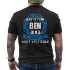 Das Ist Ein Ben Ding First Name T-Shirt mit Rückendruck