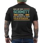 Das Ist Ein Schmitt Ding Slogan Für Familie Schmitt S T-Shirt mit Rückendruck